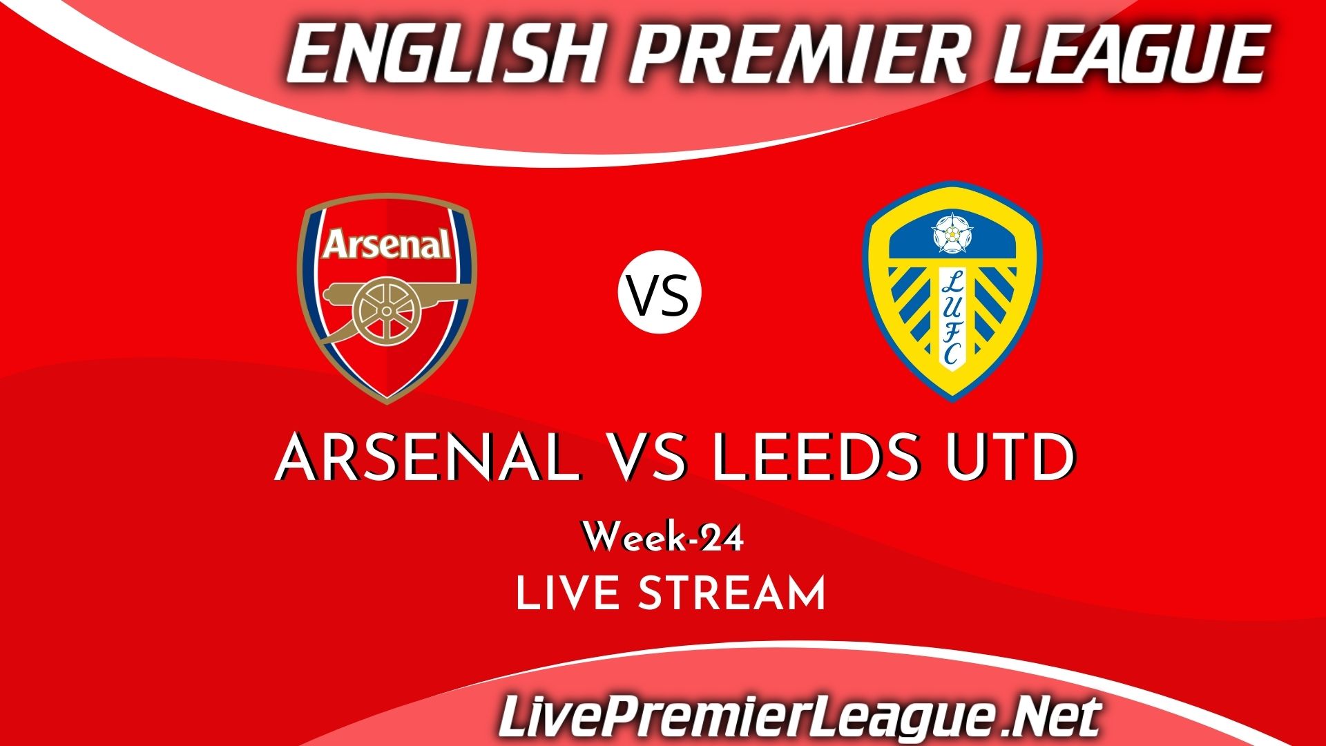 Arsenal Vs Leeds United Live Stream 2021 | Week 24